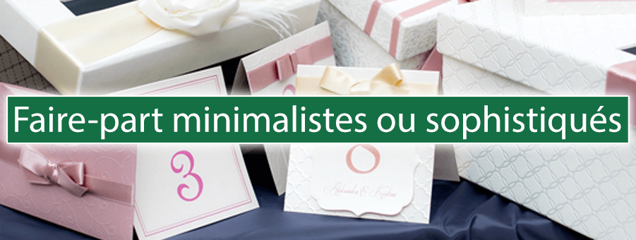 Faire-part minimalistes ou sophistiqués : quel style choisir ?